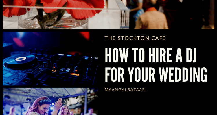 How To Hire A DJ For Your Wedding