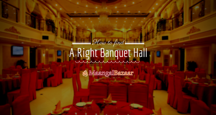 How to find A Right Banquet Hall