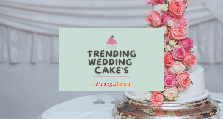 Wedding Cake Trends In 2021